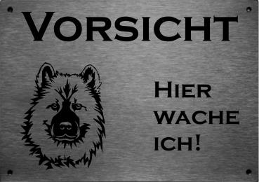Edelstahl Warnschild Eurasier VORSICHT Hier wache ich!